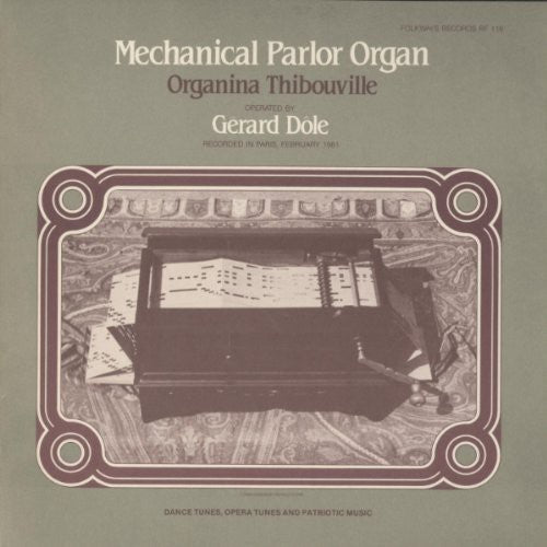 Gerard Dole - Mechanical Parlor Organ - Organina Thibouville