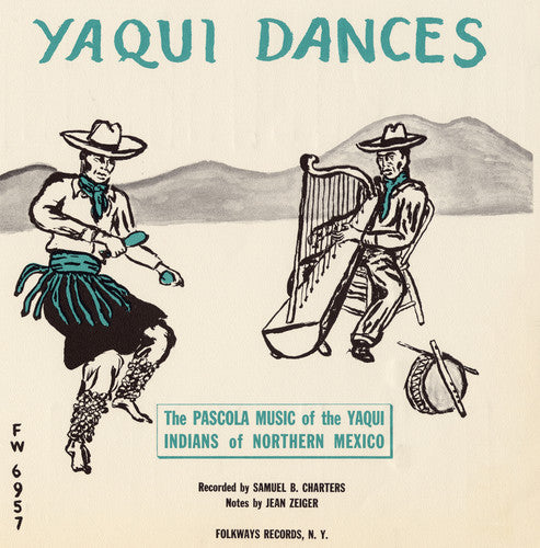 Various Artists - Yaqui Dances: Pascola / Various