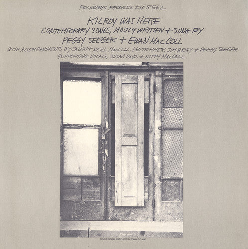 Ewan Maccoll / Peggy Seeger - Kilroy Was Here