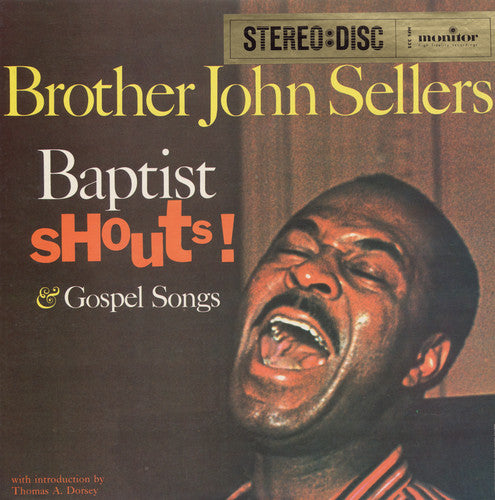 Brother Sellers John - Baptist Shouts and Gospel Songs