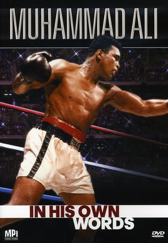 Muhammad Ali: In His Own Words