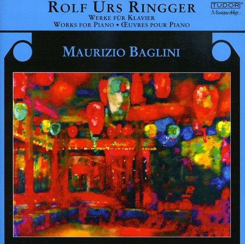 Ringger/ Baglini - Works for Piano