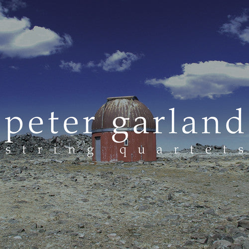 Peter Garland - String Quartets