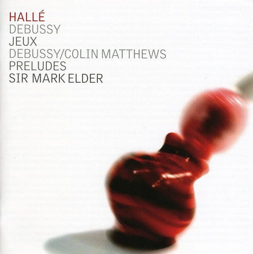 Debussy/ Matthews/ Halle Orchestra/ Elder - Jeux & Preludes