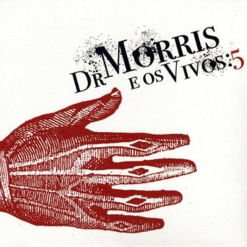 Dr Morris/ Os Vivos - 5