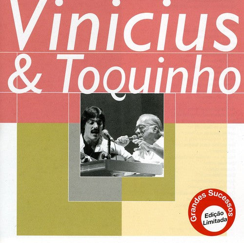 Vinicius & Toquinho - Grandes Sucessos
