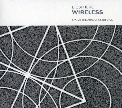 Biosphere - Wireless: Live At The Arnolfini, Bristol