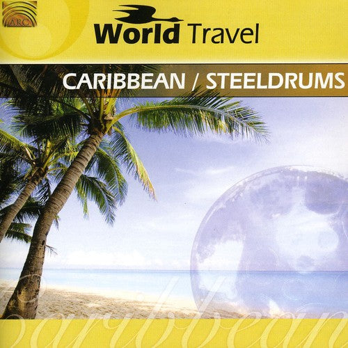 Lambeth Community Youth Steel Orchestra - World Travel: Caribbean/Steeldrums