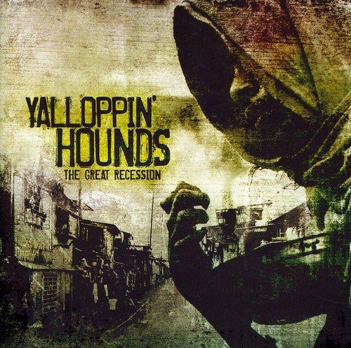 Yalloppin Hounds - Great Recession