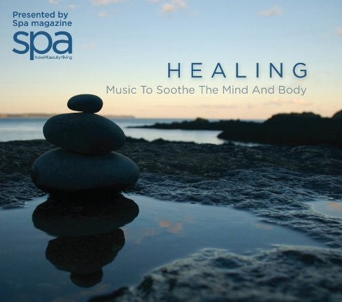 Various Healing: Music to Soothe the Mind & - Healing: Music to Soothe the Mind & Body / Various