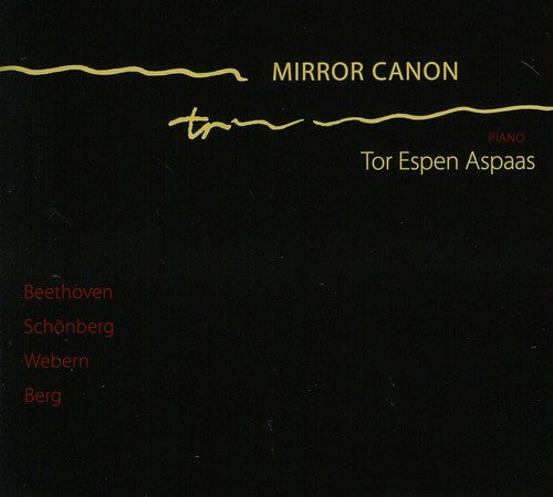 Beethoven/ Schoenberg/ Webern/ Berg - Piano Music from First & Second Viennese School