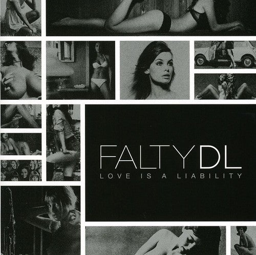 Falty Dl - Love Is a Liability