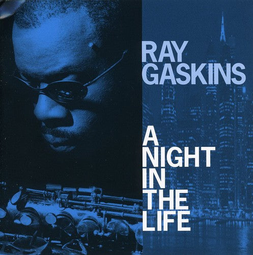 Ray Gaskins - Night in the Life