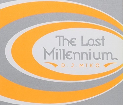 DJ Miko - Last Millennium