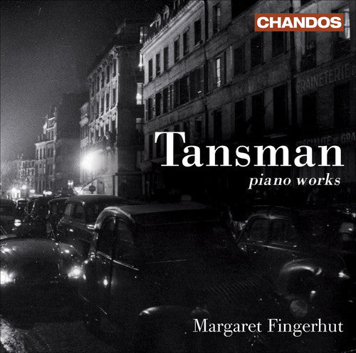 Tansman/ Fingerhut - Works for Solo Piano