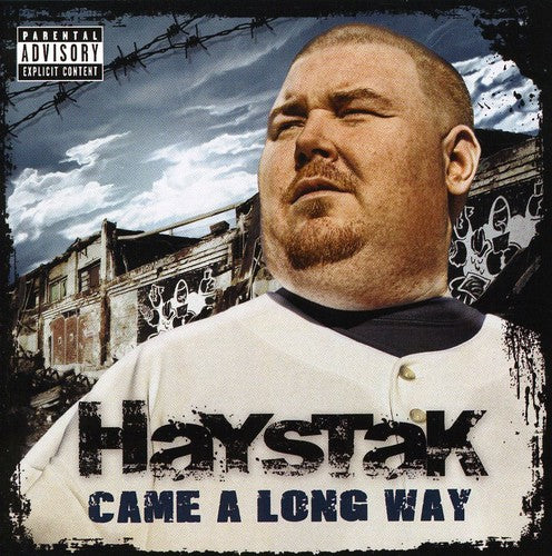 Haystak - Came a Long Way