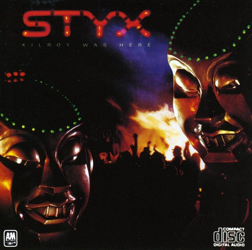 Styx - Kilroy Was Here