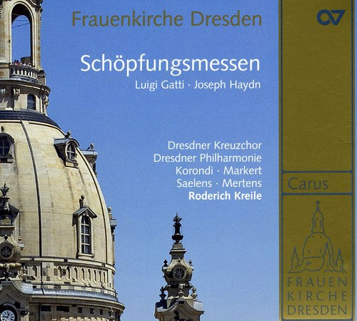 Haydn/ Gatti/ Dresden Philharmonic/ Kreile - Music from the Frauenkirche Dresden