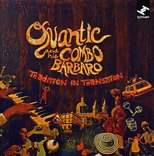 Quantic & His Combo - Tradition in Transition