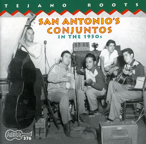 San Antonio's Conjuntos in the 1950s/ Various - San Antonio's Conjuntos in the 1950s / Various
