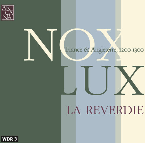 La Reverdie - Nox Lux