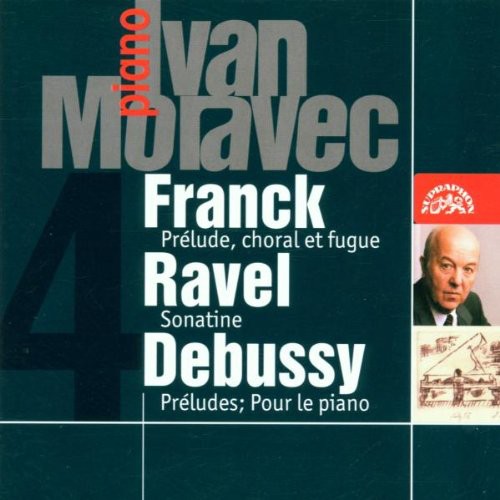 Franck/ Ravel/ Debussy/ Moravec - Ivan Moravec Plays French Music