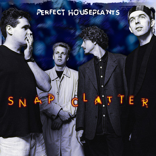Perfect Houseplants - Snap Clatter