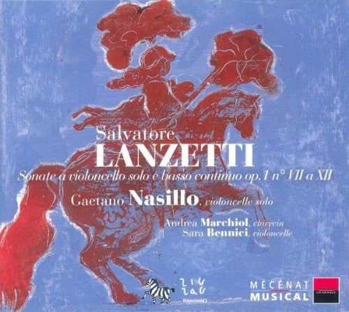 Lanzetti/ Nasillo/ Marchiol/ Bennick - Sonate Pour Violoncelle Et Bas