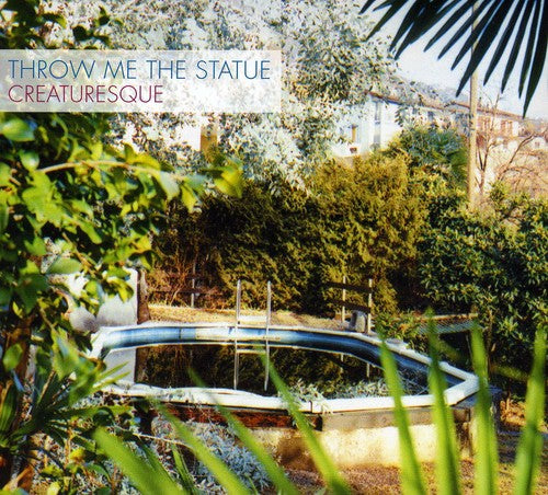 Throw Me the Statue - Creaturesque