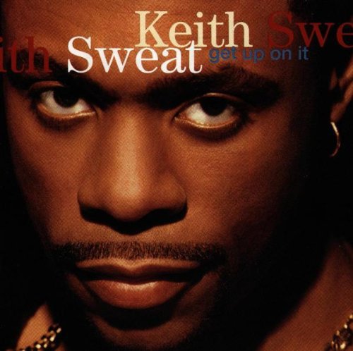 Keith Sweat - Get Up on It