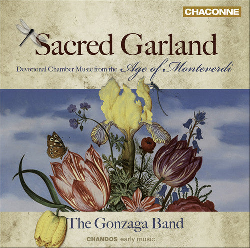 Monteverdi/ Corradini/ Grandi/ Gonzaga Band - Sacred Garland