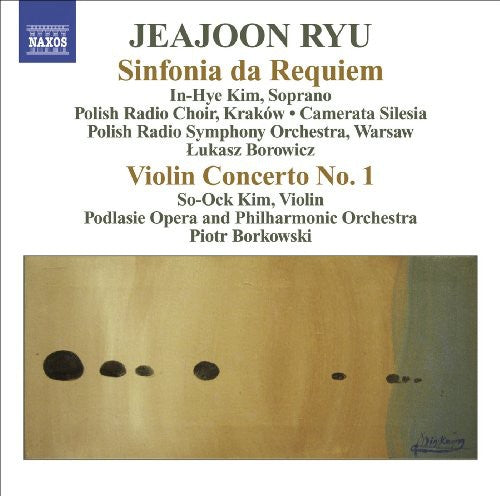 Ryu/ Kim/ Podlasie Opera Phil Orch/ Borkowski - Sinfonia Da Requiem / Violin Concerto No 1
