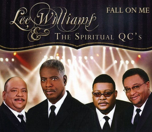 Lee Williams Spiritual Qc's - Fall on Me