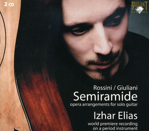 Rossini/ Elias - Semiramide Arrangements for Guitar