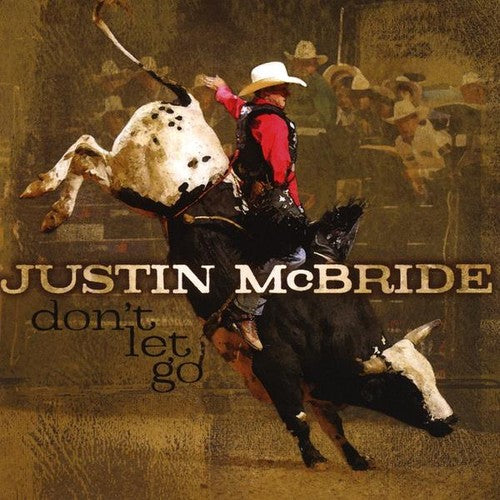 Justin McBride - Don't Let Go