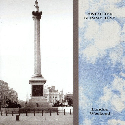 Another Sunny Day - London Weekend