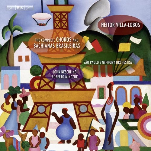 Villa-Lobos/ Zanon/ Ortiz/ Steuerman/ Brown - Complete Choros & Bachianas Brasileiras