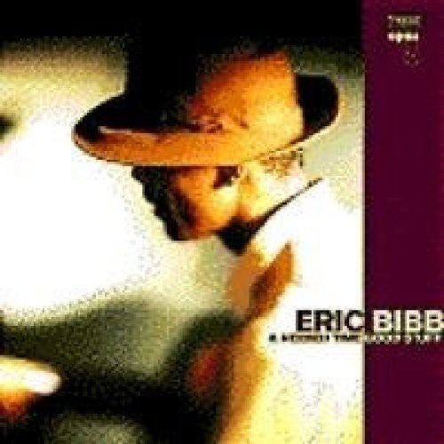 Eric Bibb & Needed Time - Good Stuff