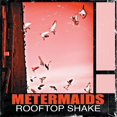 Metermaids - Rooftop Shake