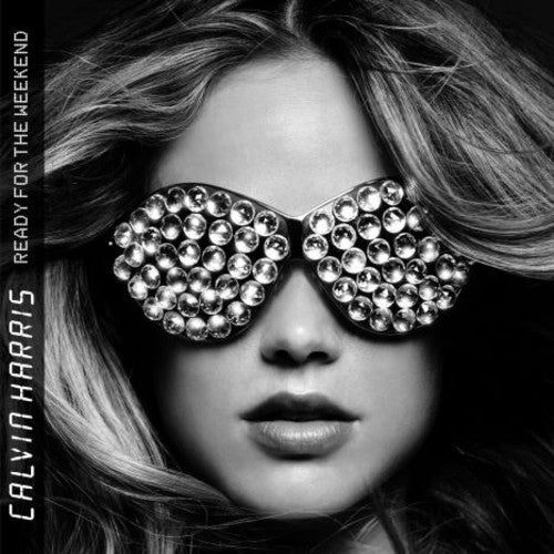 Calvin Harris - Ready for the Weekend