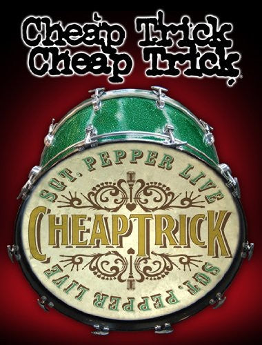 Cheap Trick - Sgt. Pepper Live
