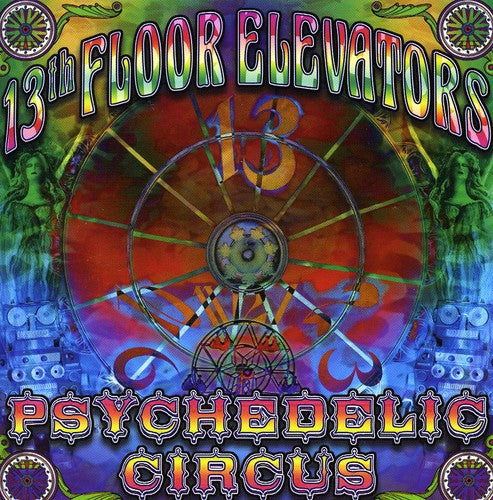 13th Floor Elevators - Psychedelic Circus