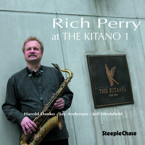 Rich Perry - At The Kitano, Vol. 1