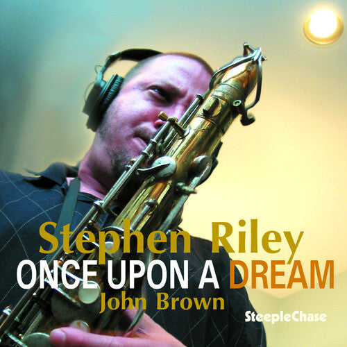Stephen Riley - Once Upon a Dream