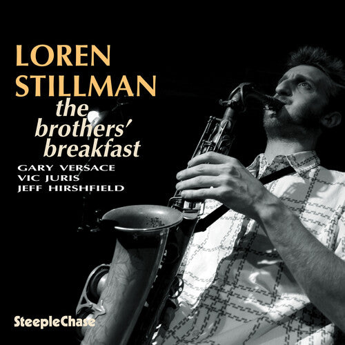 Loren Stillman Quartet - Brothers Breakfast