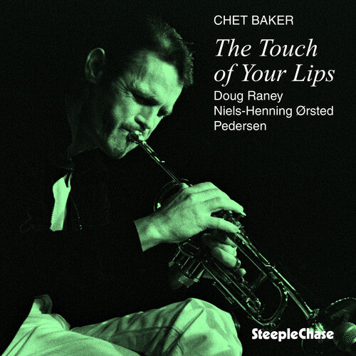 Chet Baker - Touch of Your Lips
