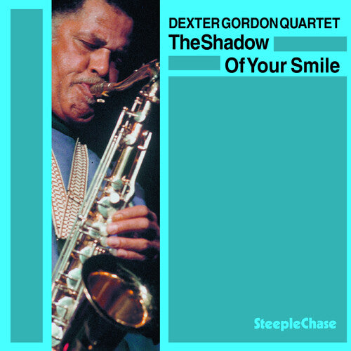 Dexter Gordon - Shadow of Your Smile