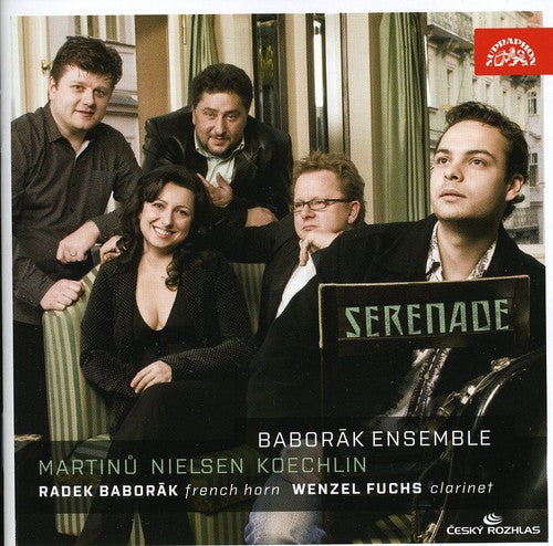 Martinu/ Nielsen/ Koechlin/ Baborak/ Fuchs - Serenade
