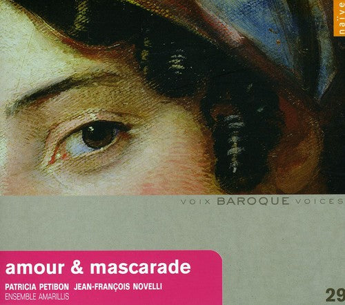 Purcell/ Petibon/ Novelli/ Ensemble Amarillis - Amour & Mascarade