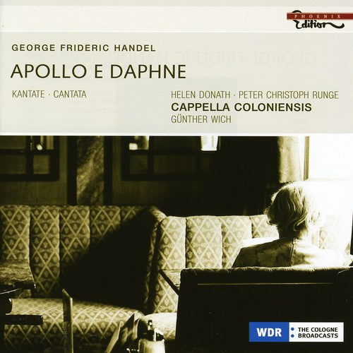 Handel/ Cappella Coloniensis/ Donath/ Runge - Apollo E Daphne